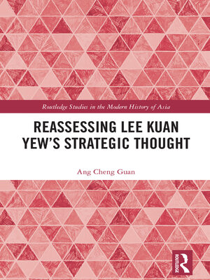 cover image of Reassessing Lee Kuan Yew's Strategic Thought